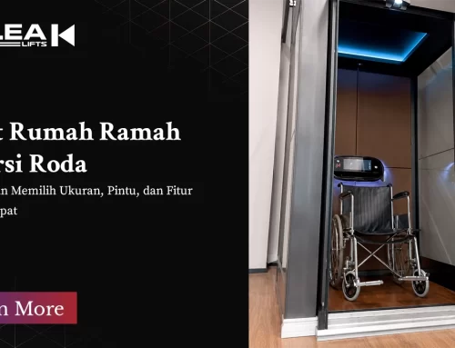 Lift Rumah Ramah Kursi Roda: Panduan Memilih Ukuran, Pintu, dan Fitur yang Tepat